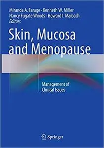 Skin, Mucosa and Menopause: Management of Clinical Issues (Repost)