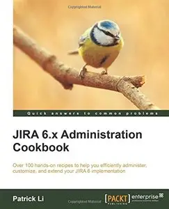 JIRA 6.x Administration Cookbook (Repost)