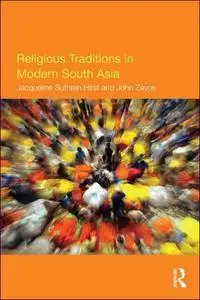 Religious Traditions in Modern South Asia