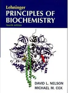 Lehninger Principles of Biochemistry, Fourth Edition (repost)
