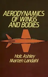 Aerodynamics of Wings and Bodies (Dover Books on Aeronautical Engineering) by Marten Landahl