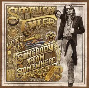 Steven Tyler - We're All Somebody From Somewhere (2016)