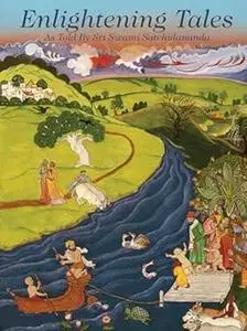 Enlightening Tales: As Told by Sri Satchidananda