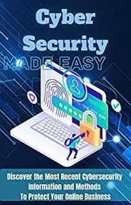 CyberSecurity Made Easy