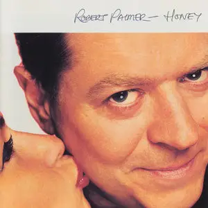 Robert Palmer - Honey (1994)