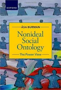 Nonideal Social Ontology: The Power View