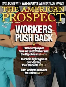 The American Prospect Magazine May 2011