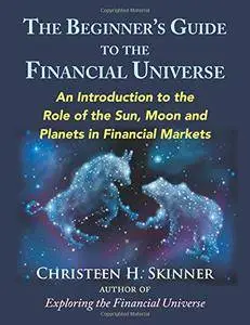 The Beginners Guide to the Financial Universe