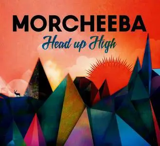 Morcheeba - Head Up High (2013)