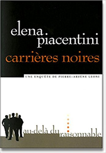 Carrières noires - Elena Piacentini