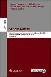 Serious Games: Joint International Conference, JCSG 2020, Stoke-on-Trent, UK, November 19–20, 2020, Proceedings