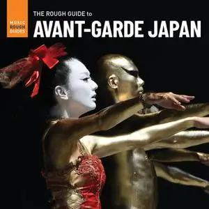 VA - The Rough Guide to Avant-Garde Japan (2021)