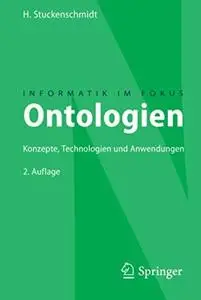 Ontologien: Konzepte, Technologien und Anwendungen