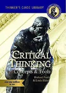 Miniature Guide to Critical Thinking Concepts & Tools (Thinker's Guide Library) [Kindle Edition]