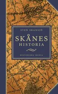 «Skånes historia» by Sten Skansjö