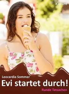 Leocardia Sommer - Evi startet durch