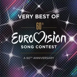 VA - Very Best Of Eurovision Song Contest: A 60th Anniversary (2015)