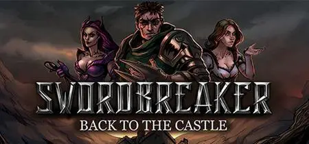 Swordbreaker Back to The Castle (2020) v1.23
