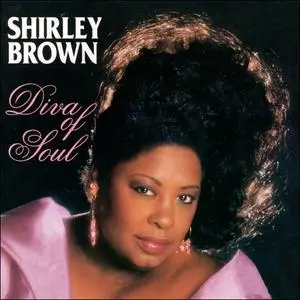 Shirley Brown - Diva Of Soul (1995)