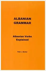 Albanian Grammar : Albanian Verbs Explained