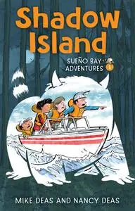 Shadow Island (Sueño Bay Adventures, Book 1)
