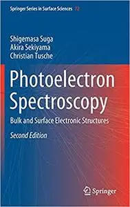 Photoelectron Spectroscopy: Bulk and Surface Electronic Structures, 2nd Edition