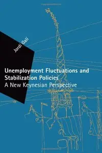 Unemployment Fluctuations and Stabilization Policies: A New Keynesian Perspective (repost)