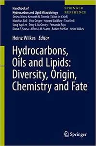 Hydrocarbons, Oils and Lipids: Diversity, Origin, Chemistry and Fate