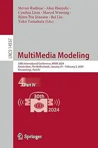 MultiMedia Modeling: 30th International Conference, MMM 2024, Amsterdam, The Netherlands, January 29 – February 2, 2024,