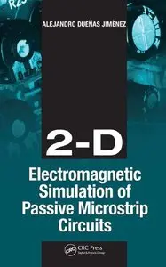 2-D Electromagnetic Simulation of Passive Microstrip Circuits (repost)