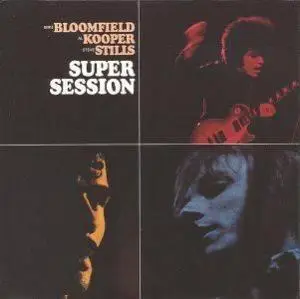 1968 Bloomfield, Kooper and Stills [Super Session]