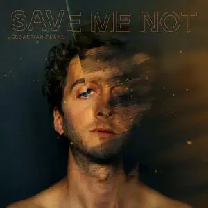 Sebastian Plano - Save Me Not (2021) [Official Digital Download 24/96]