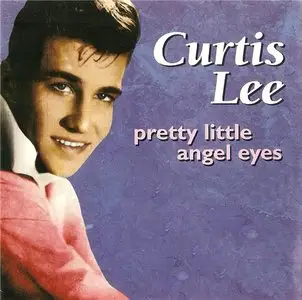 Curtis Lee - Pretty Little Angel Eyes (1996)