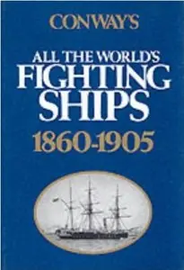 Conway's All the World's Fighting Ships 1860-1905 (Repost)
