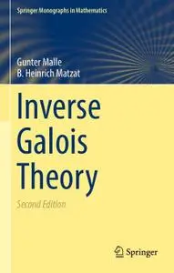 Inverse Galois Theory, Second Edition (Repost)
