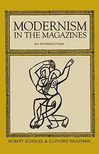 Modernism in the Magazines: An Introduction