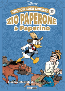 The Don Rosa Library - Volume 13 - Zio Paperone & Paperino
