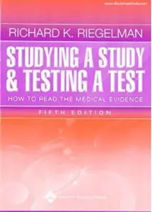 Studying a Study & Testing a Test: How to Read the Medical Evidence (5th edition) [Repost]