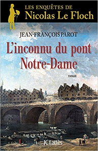 L'inconnu du Pont Notre-Dame - Jean-François Parot