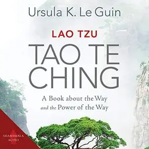 Lao Tzu: Tao Te Ching: A Book about the Way and the Power of the Way, Updated Edition [Audiobook]