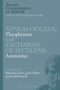 Aeneas of Gaza: Theophrastus with Zacharias of Mytilene: Ammonius