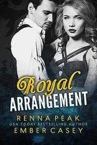 «Royal Arrangement #1» by Ember Casey, Renna Peak