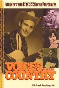 Voices of the Country: Interviews with Classic Country Performers