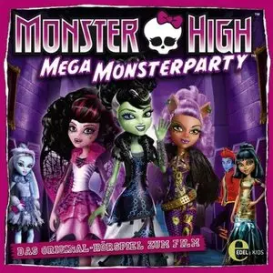 Mega Monsterparty - Monster High 1 - Das Original-Hörspiel zum Film