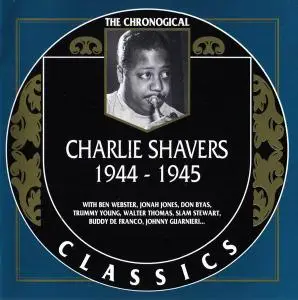 Charlie Shavers - 1944-1945 (1997)