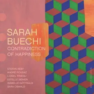 Sarah Buechi - Contradiction Of Happiness (2018) [Official Digital Download]