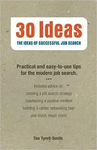 30 Ideas: The Ideas of Successful Job Search