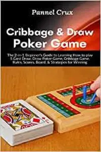 Cribbage & Draw Poker Game