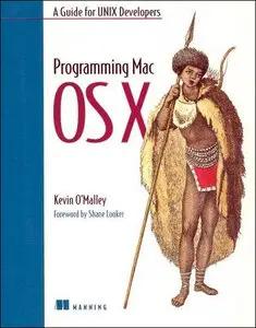 Programming Mac OS X: A Guide for Unix Developers (Repost)