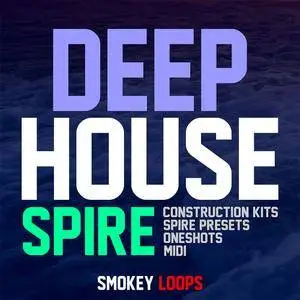 Smokey Loops Deep House Spire WAV MiDi REVEAL SOUND SPiRE